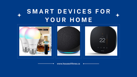 Smart Devices for Your Home