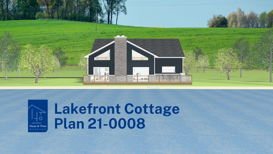 Plan Your Dream Lakefront Cottage in Ontario: House of Three's Plan 21-0008